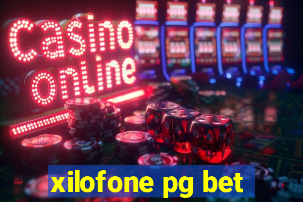 xilofone pg bet